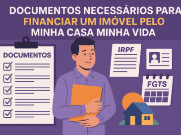 Documentos Necessários para Financiar um Imóvel pelo Minha Casa Minha Vida