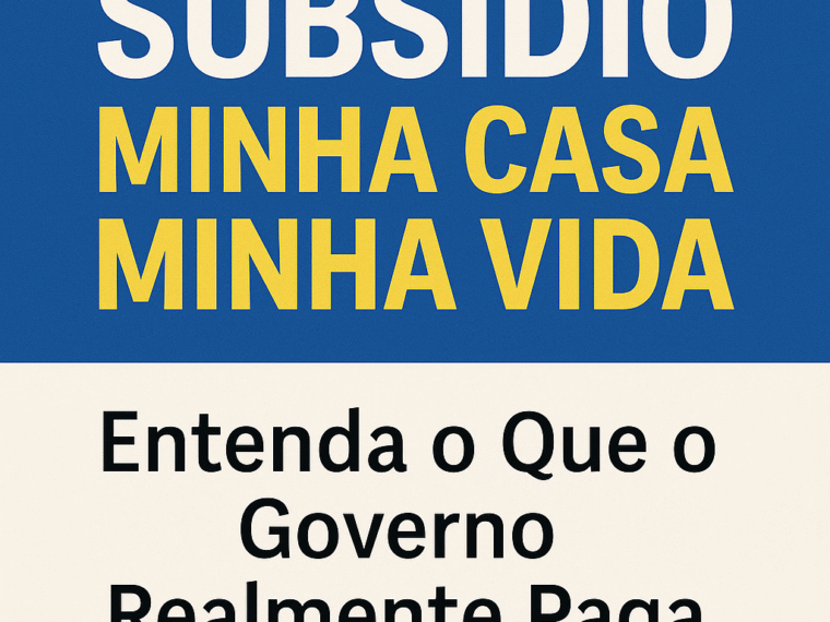 subsídio minha casa minha vida